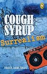 Cough Syrup Surre...