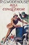 Bill the Conqueror by P.G. Wodehouse