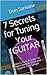 7 Secrets for Tuning Your Guitar