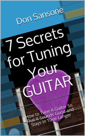 7 Secrets for Tuning Your Guitar