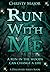 Run With Me by Christy Major
