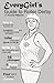 EveryGirl's Guide to Roller Derby: A Navigational Guide through the World of Roller Derby