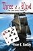 Three of A Kind: Playing The Cards You've Been Dealt Trilogy - The Cane Family's Hand