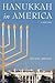 Hanukkah in America: A Hist...