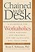 Chained to the Desk (Third Edition): A Guidebook for Workaholics, Their Partners and Children, and the Clinicians Who Treat Them