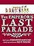 The Emperor's Last Parade