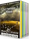 The Cutting Room The Complete Season by Edward W. Robertson