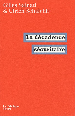 La décadence sécuritaire (Paperback)