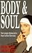 Body and Soul