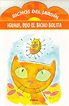 Bichos del jardín: ¡Guau! dijo el bicho bolita