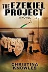 The Ezekiel Project by Christina Knowles