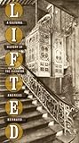 Lifted: A Cultural History of the Elevator