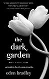 The Dark Garden: ...