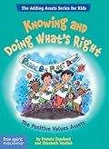 Knowing and Doing What's Right: The Positive Values Assets