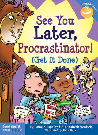 See You Later Procrastinator!: Get It Done (Paperback)