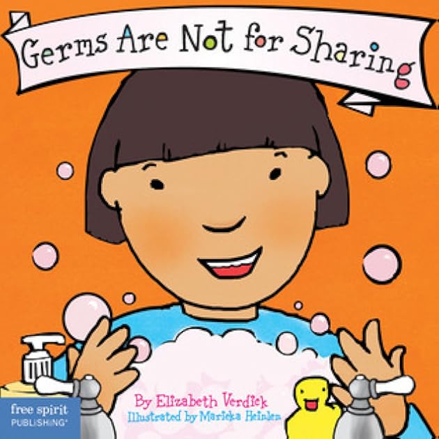 Germs Are Not for Sharing (Ages 0-3)