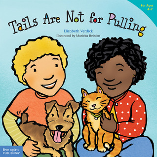 Tails Are Not for Pulling (Ages 4-7)