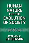 Human Nature and the Evolution of Society