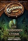 The Forbidden Stone (The Copernicus Legacy, #1)