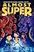 Almost Super