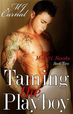 Taming the Playboy (Moretti Novels, #2)
