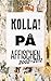 Kolla! På affischen 2002 - ...