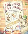 A Tale of Tulips, A Tale of Onions by David Francis Birchman