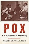 Book cover for Pox: An American History