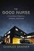 The Good Nurse: A True Stor...