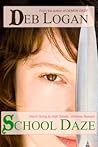 School Daze by Deb Logan