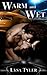 Warm and Wet by Lisa Tyler