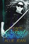 Dreams of the Cursed