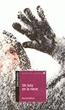 Un Loto en la nieve by Gonzalo Moure Trenor