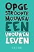 Opgestroopte mouwen: een vrouwenleven