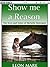 Show me a Reason