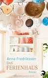 Das Ferienhaus by Anna Fredriksson
