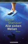 Alle sieben Wellen by Daniel Glattauer
