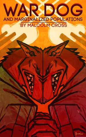 War Dog and Marginalized Populations (Kindle Edition)