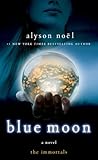 Blue Moon by Alyson Noel