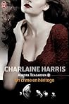 Un crime en héritage by Charlaine Harris