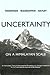Uncertainty on a Himalayan Scale