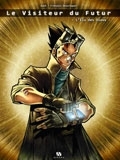 Le Visiteur du futur : l'élu des dieux (Hardcover)