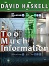 Too Much Information