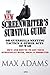 The New Screenwriter's Survival Guide;  Or, Guerrilla Meeting Tactics and Other Acts of War