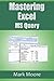 Mastering Excel: MS Query