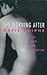 The Morning After Sex, Fear, And Feminism by Katie Roiphe