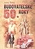Budovateľské 50. roky