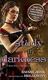 A Study in Darkness by Emma Jane Holloway