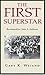 The First Superstar: Bareknuckles: John L. Sullivan