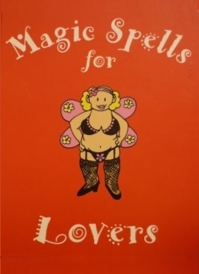Magic Spells for Lovers (Themed Poetry with Illustrations)